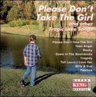 TRAGIC LOVE SONGS VARIOUS - PLEASE DON'T TAKE THE GIRL VARIOUS CD