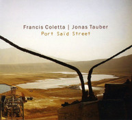 FRANCIS COLETTA JONAS TAUBER - PORT SAID STREET CD