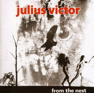 JULIUS VICTOR - FROM THE NEST CD