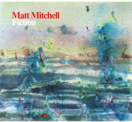 MATT MITCHELL - FICTION (DIGIPAK) CD