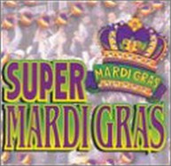 SUPER MARDI GRAS VARIOUS CD
