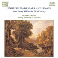 SUMMERLY /  OXFORD CAMERATA - ENGLISH MADRIGALS & SONGS CD