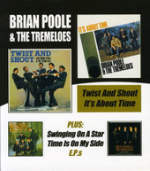 BRIAN POOLE TREMELOES - TWIST & SHOUT IT'S ABOUT TIME (UK) CD