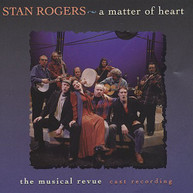 STAN ROGERS - MATTER OF A HEART CD