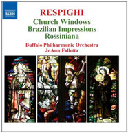RESPIGHI BUFFALO PHILHARMONIC ORCH FALLETTA - CHURCH WINDOWS CD