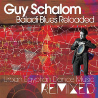GUY SCHALOM - BALADI BLUES RELOADED (UK) CD