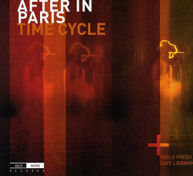 AFTER IN PARIS - TIME CYCLE (DIGIPAK) CD