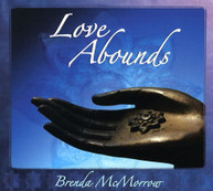 BRENDA MCMORROW - LOVE ABOUNDS (DIGIPAK) CD