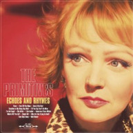 PRIMITIVES - ECHOES & RHYMES CD