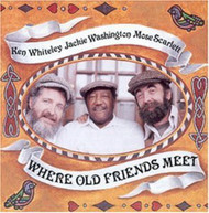 SCARLETT WASHINGTON WHITELEY - WHERE OLD FRIENDS MEET CD
