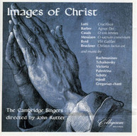 RUTTER CAMBRIDGE SINGERS - IMAGES OF CHRIST CD