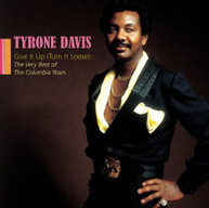 TYRONE DAVIS - GIVE IT UP: THE VERY BEST OF THE COLUMBIA YEARS CD