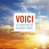 BREL FREDERIC LAMANTIA - VOICI: 30 SONGS OF JACQUES BREL (HYBRID) SACD