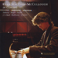 RYAN MACEVOY MCCULLOUGH - RYAN MACEVOY MCCULLOUGH IN CONCERT CD
