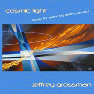 BARNARD GROSSMAN - COSMIC LIGHT CD