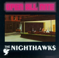 NIGHTHAWKS - OPEN ALL NIGHT CD