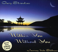 GARY STROUTSOS - WITHIN YOU WITHOUT YOU CD
