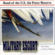 FILLMORE US AIR FORCE RESERVE BAND - MILITARY ESCORT: MUSIC OF HENRY CD