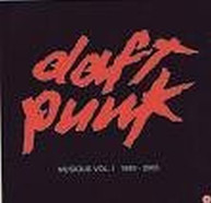 DAFT PUNK - MUSIQUE 1 - 1993 / 2005 CD