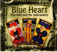 TOO SLIM & THE TAILDRAGGERS - BLUE HEART CD