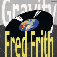 FRED FRITH - GRAVITY CD