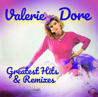 VALERIE DORE - GREATEST HITS & REMIXES CD