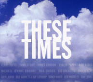 THESE TIMES VARIOUS CD