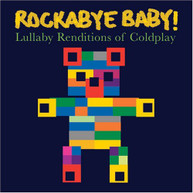 ROCKABYE BABY - COLDPLAY LULLABY RENDITIONS - CD