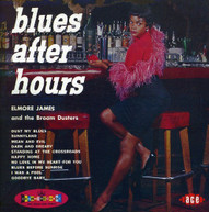 ELMORE JAMES - BLUES AFTER HOURS (UK) CD