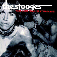 STOOGES - HAVE SOME FUN: LIVE AT UNGANO'S CD