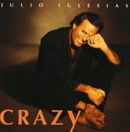 JULIO IGLESIAS - CRAZY (IMPORT) - CD