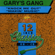 GARY'S GANG - KNOCK ME OUT /MAKIN MUSIC (IMPORT) CD