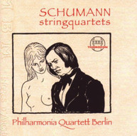 SCHUMANN PHILHARMONIA QUARTETT BERLIN - STRING QUARTETS CD