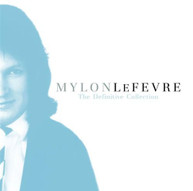 MYLON LEFEVRE - DEFINITIVE COLLECTION: UNPUBLISHED EXCLUSIVE (MOD) CD