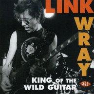 LINK WRAY - KING OF THE WILD GUITAR (UK) CD