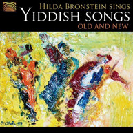 OLD & NEW - HILDA BRONSTEIN SINGS YIDDISH SONGS CD