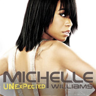 MICHELLE WILLIAMS - UNEXPECTED (MOD) CD