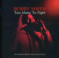 BOBBY SHEEN - TOO MANY TO FIGHT CD