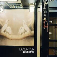 DECORTICA - LOVE HOTEL (IMPORT) CD