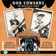 DON EDWARDS - MY HERO GENE AUTRY CD