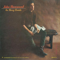 JOHN HAMMOND - SO MANY ROADS (UK) CD