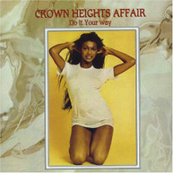 CROWN HEIGHTS AFFAIR - DO IT YOUR WAY CD