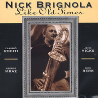 NICK BRIGNOLA - LIKE OLD TIMES CD