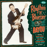 RHYTHM N BLUESIN BY THE BAYOU VARIOUS - RHYTHM N BLUESIN BY THE BAYOU CD
