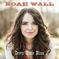 NOAH WALL - DOWN HOME BLUES CD