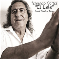FERNANDO CORTES ELLELE - DESDE SEVILLA A TRIANA (IMPORT) CD