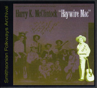 HARRY MCCLINTOCK - HAYWIRE MAC - CD