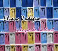 ELIANE RADIGUE - TRIOLOGIE DE LA MORT CD