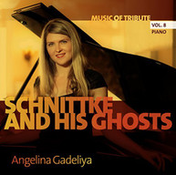 SCHNITTKE ANGELINA GADELIYA - SCHNITTKE & HIS GHOSTS CD