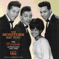 MONITORS - SAY YOU: MOTOWN ANTHOLOGY 1963 - 1968 (UK) CD